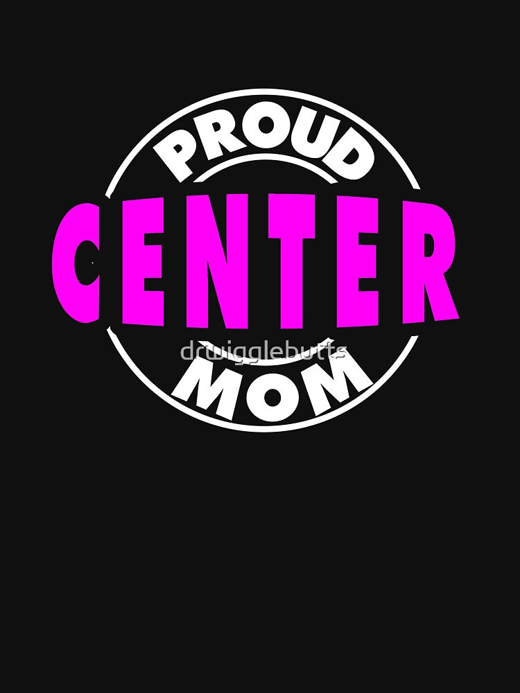 Center Proud Football Mom Design by drwigglebutts