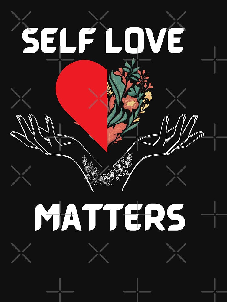 Self Love Matters by Infinite creative  Boutique