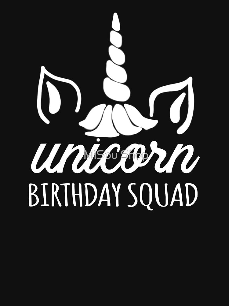 Birthday Party , Unicorn Girl Squad , Birthday Girl , Squad Goals, Birthday Women by MiSou Shop