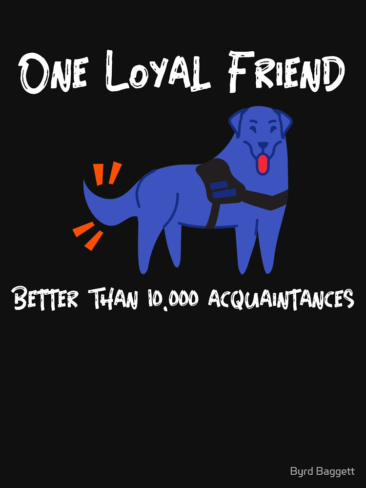 Loyal Dog: Best Friend by Byrd Baggett