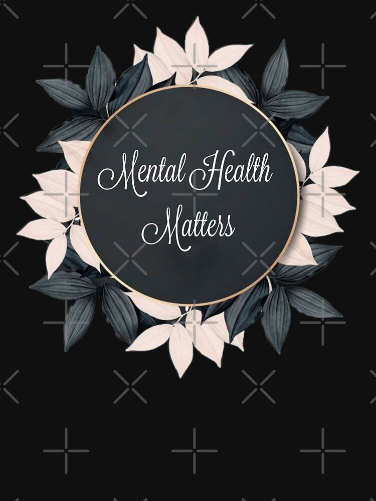 Mental health Matters by HappyPrints ⭐⭐⭐⭐⭐