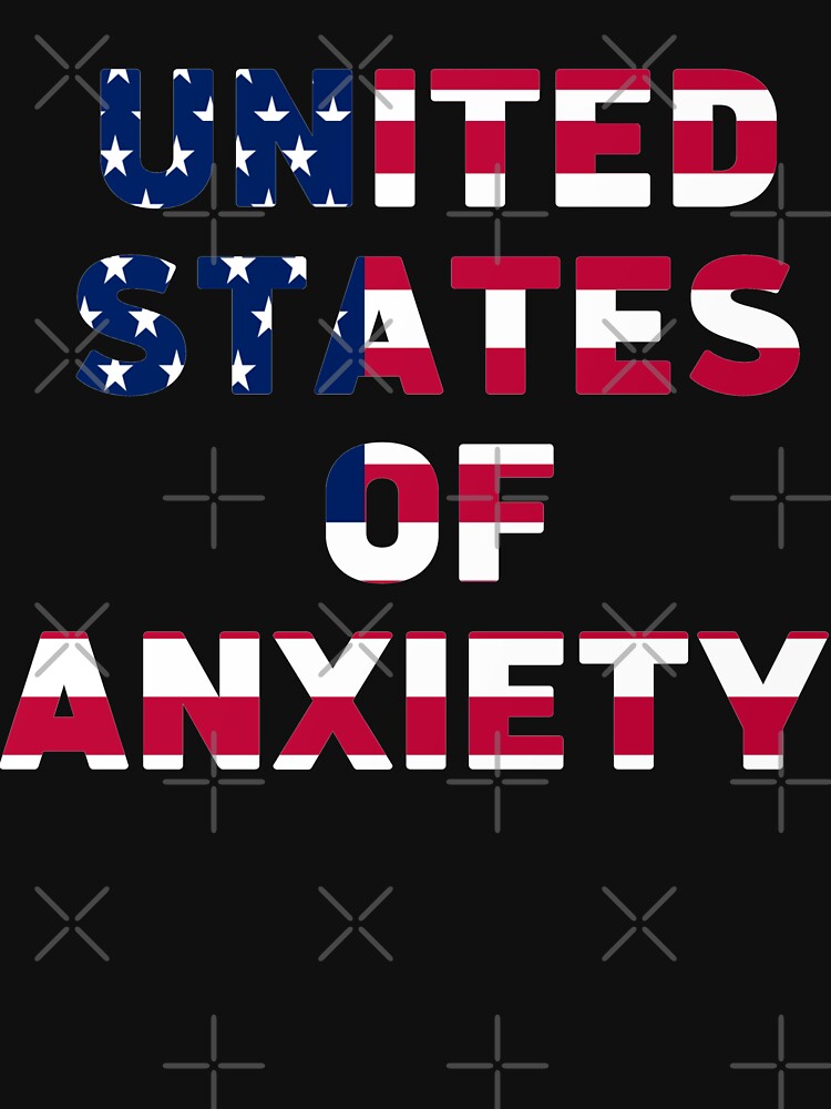 United States of anxiety by Tej0711