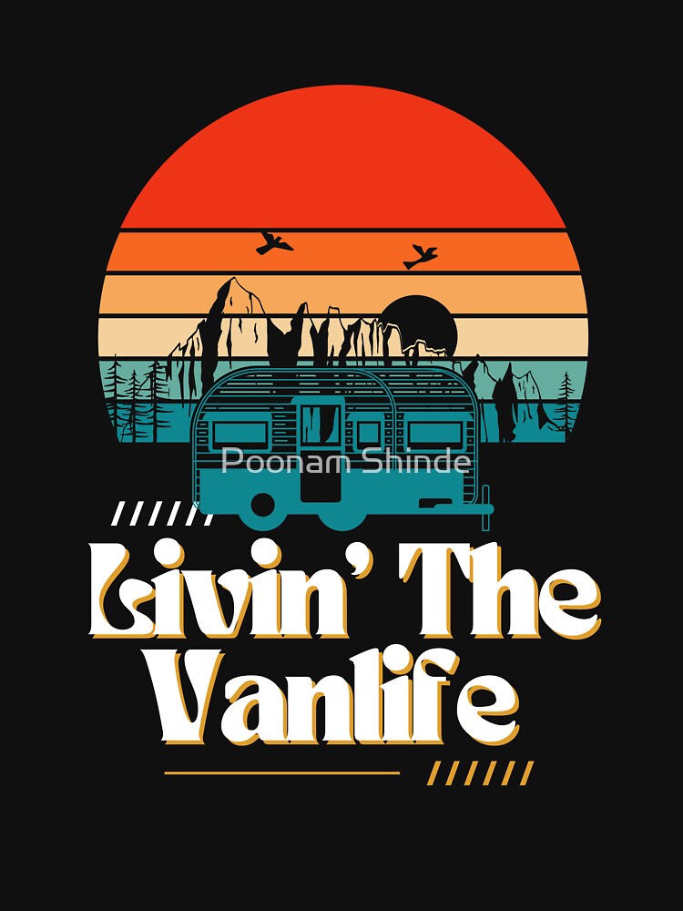 Livin the vanlife by Poonam Shinde
