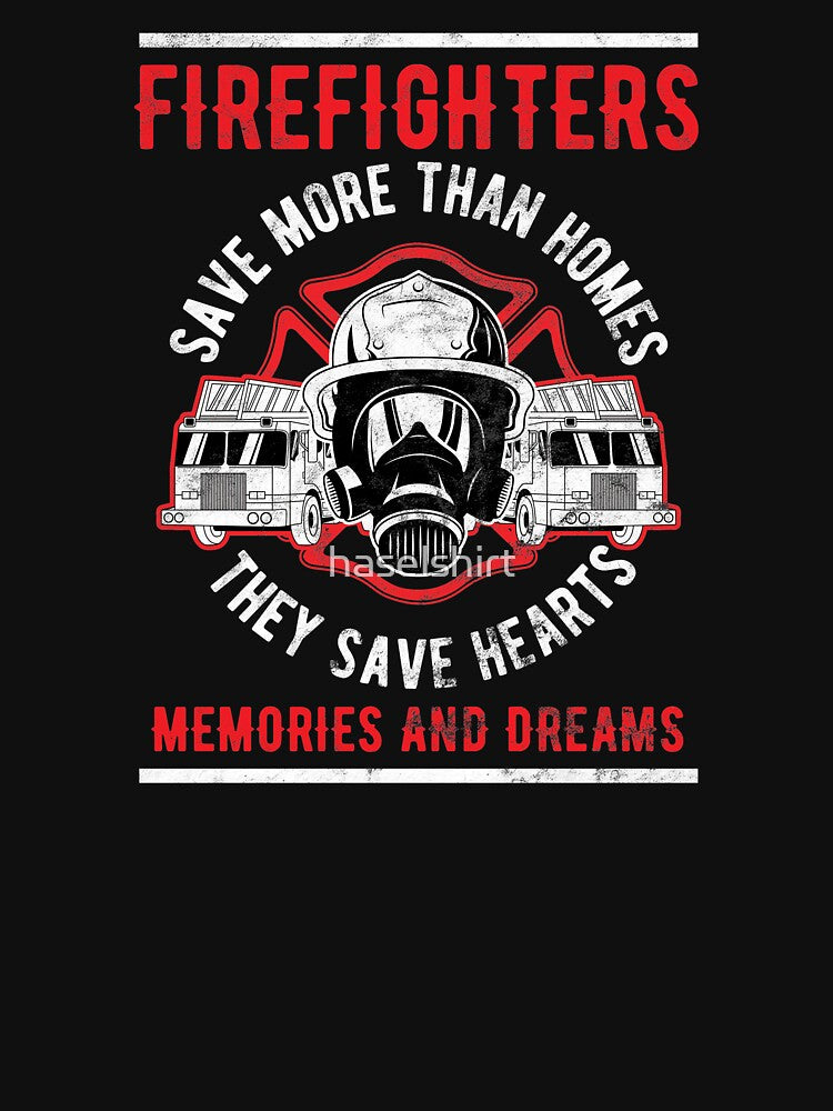 Firefighters Save More Than homes Birthday Gift by haselshirt