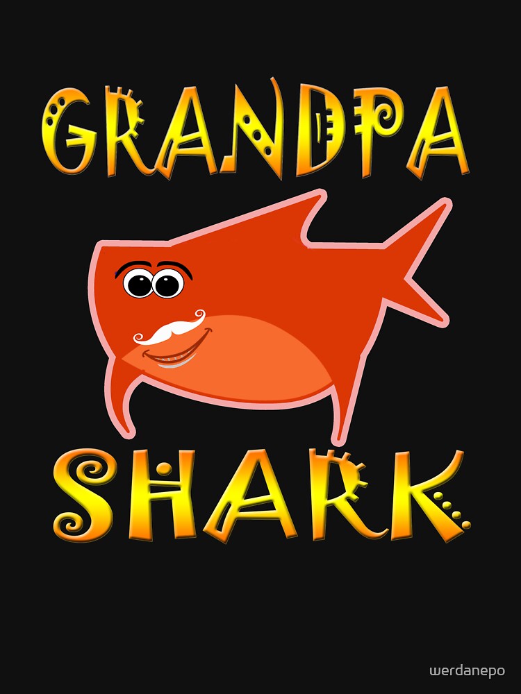 Grandpa Shark Funny Tshirt Design by werdanepo