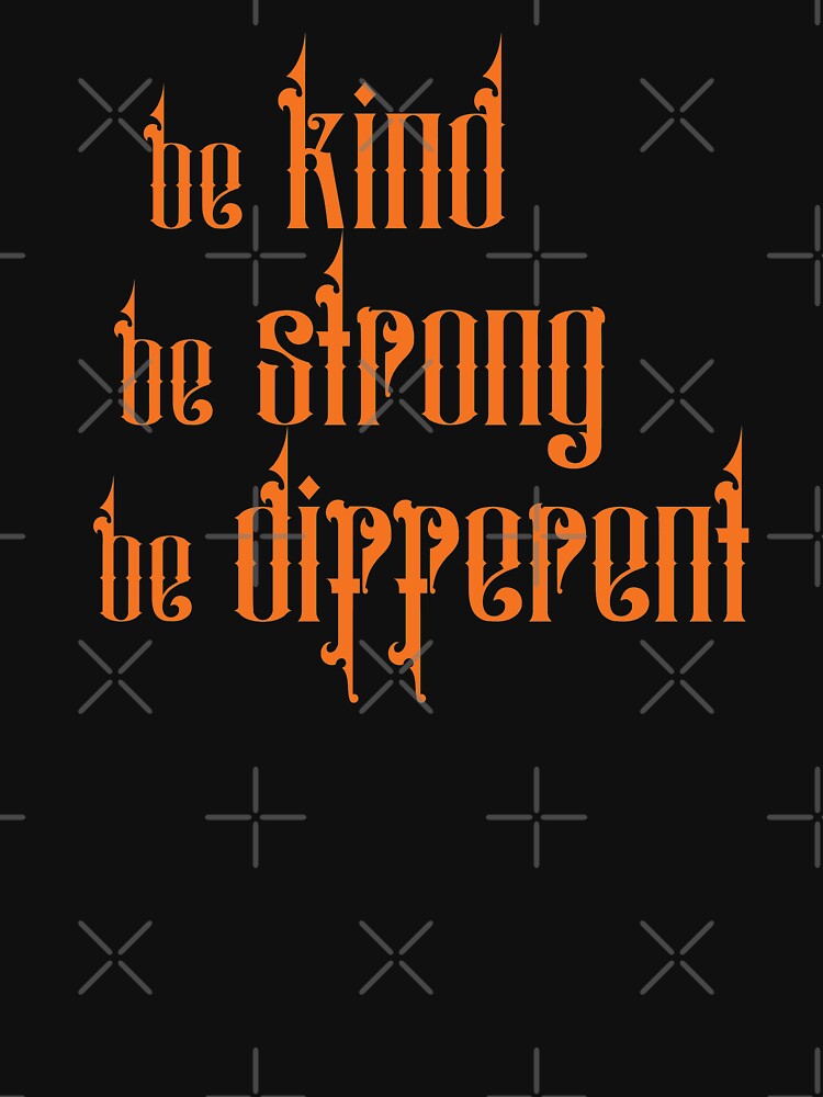 Be strong, be strong, be different by Mandala & More