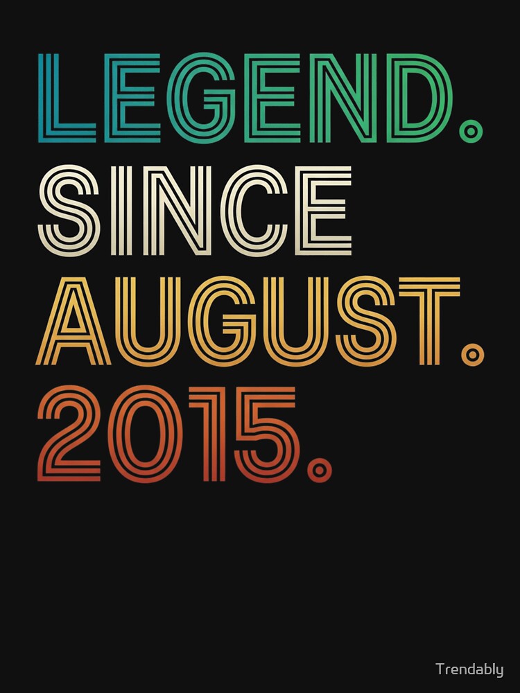 11 Years Old Legend Since August 2015 11th Birthday T-Shirt | Awesome Birthday Party Graphic Gift by Trendably