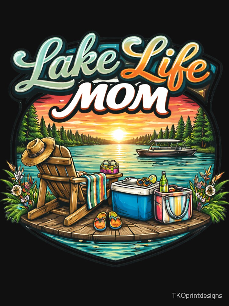 Lake Life Mom Shirt – Lake Lover Mom Tee – Summer Vacation Mom Shirt – Boat Life Shirt – Beach Lake Mom Gift – Sunset Lake Apparel by TKOprintdesigns