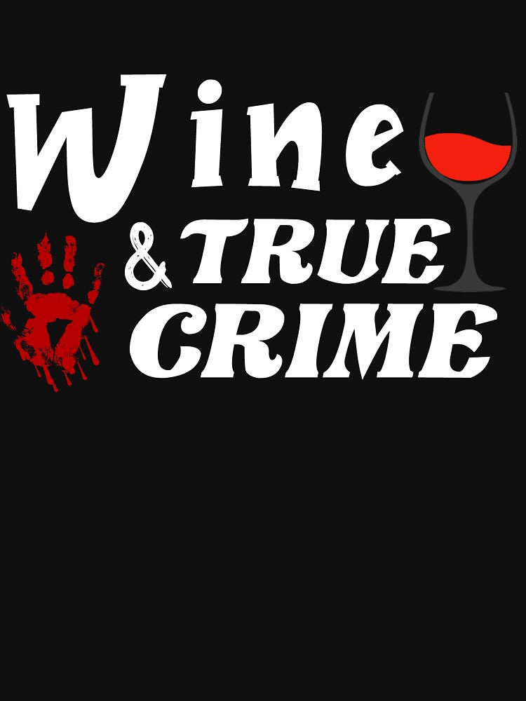 True Crime And Wine by Masaw