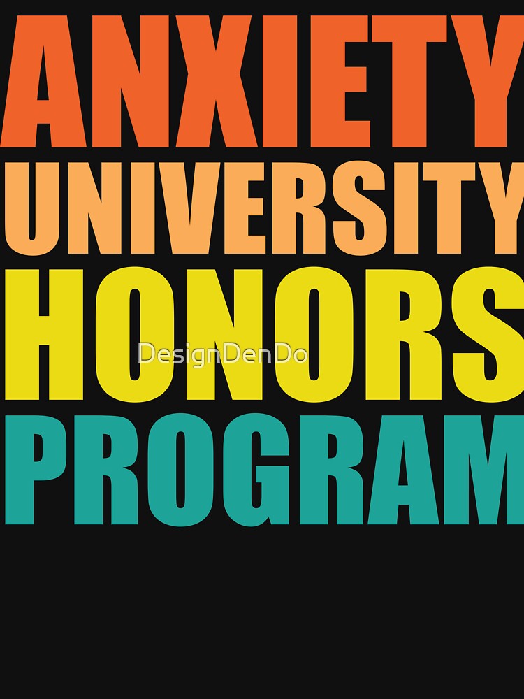 Anxiety University Honors Program by DesignDenDo ⭐⭐⭐⭐⭐