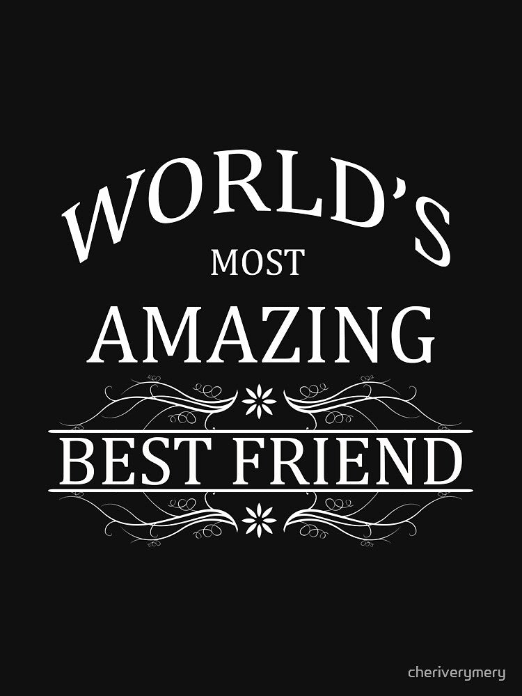Amazing Best Friend by cheriverymery