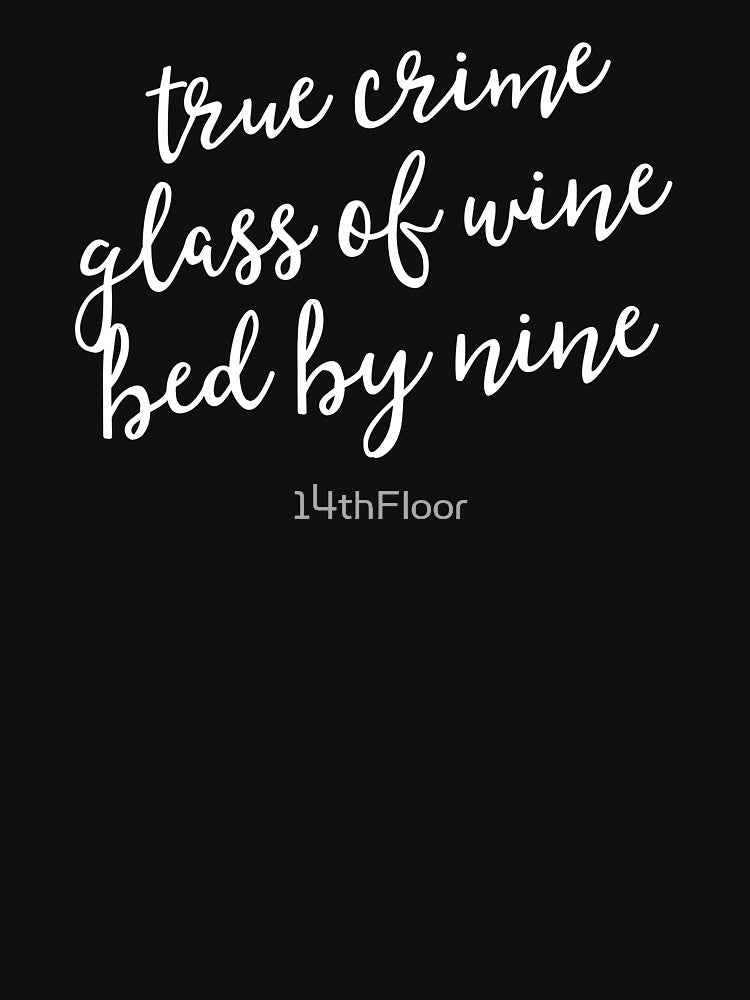 True Crime Women Murderino Gift Cats Wine And True Crime by 14thFloor