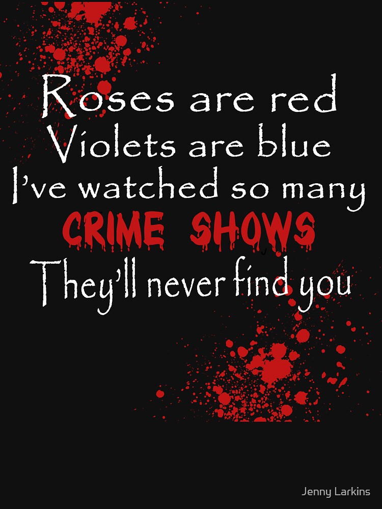 Funny True Crime Junkie by Croneandquill