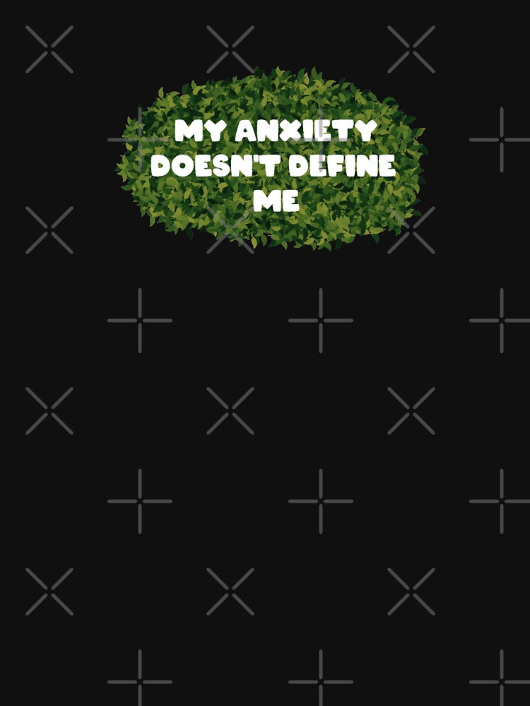 My anxiety doesn't define me by ThemindofTee