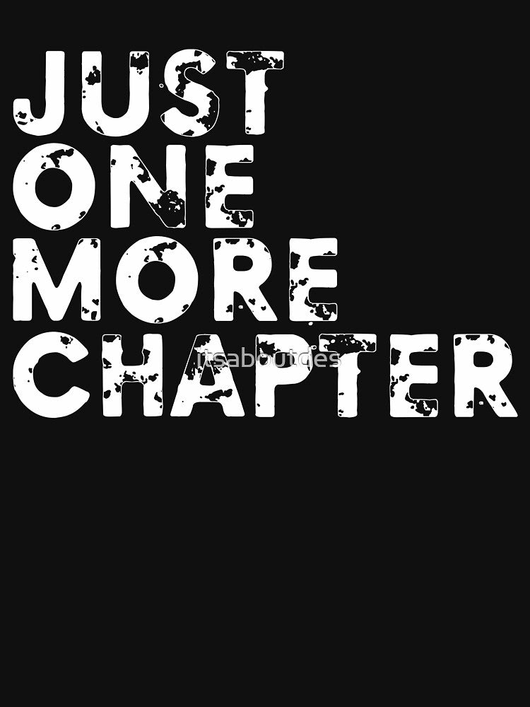 Just One More Chapter by itsaboutdes