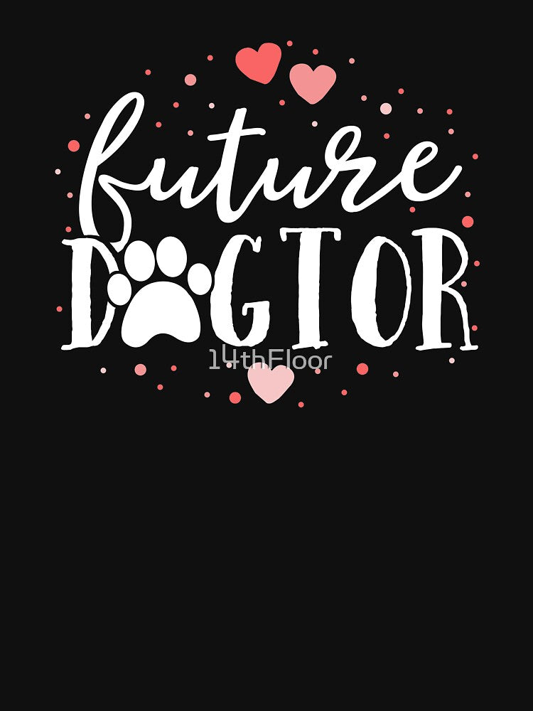 Future Dogtor Dog Doctor Vet Tech Veterinarian Student Gift by 14thFloor