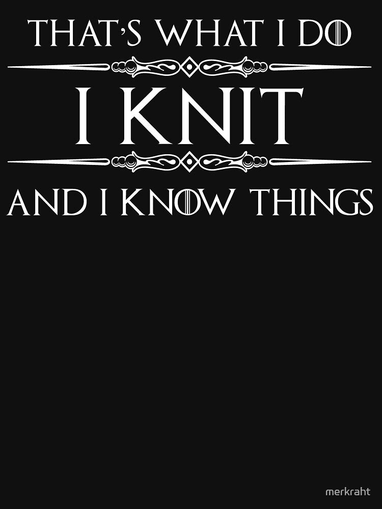 Knitting Gifts for Knitters - I Knit & I Know Things Funny Gift Ideas for Knitting Lovers with Yarn Tote Bag & Needles by merkraht