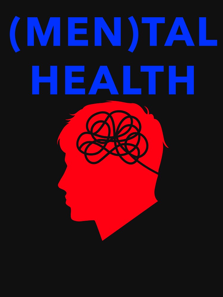 Men tal Health by Sarcastic Tee