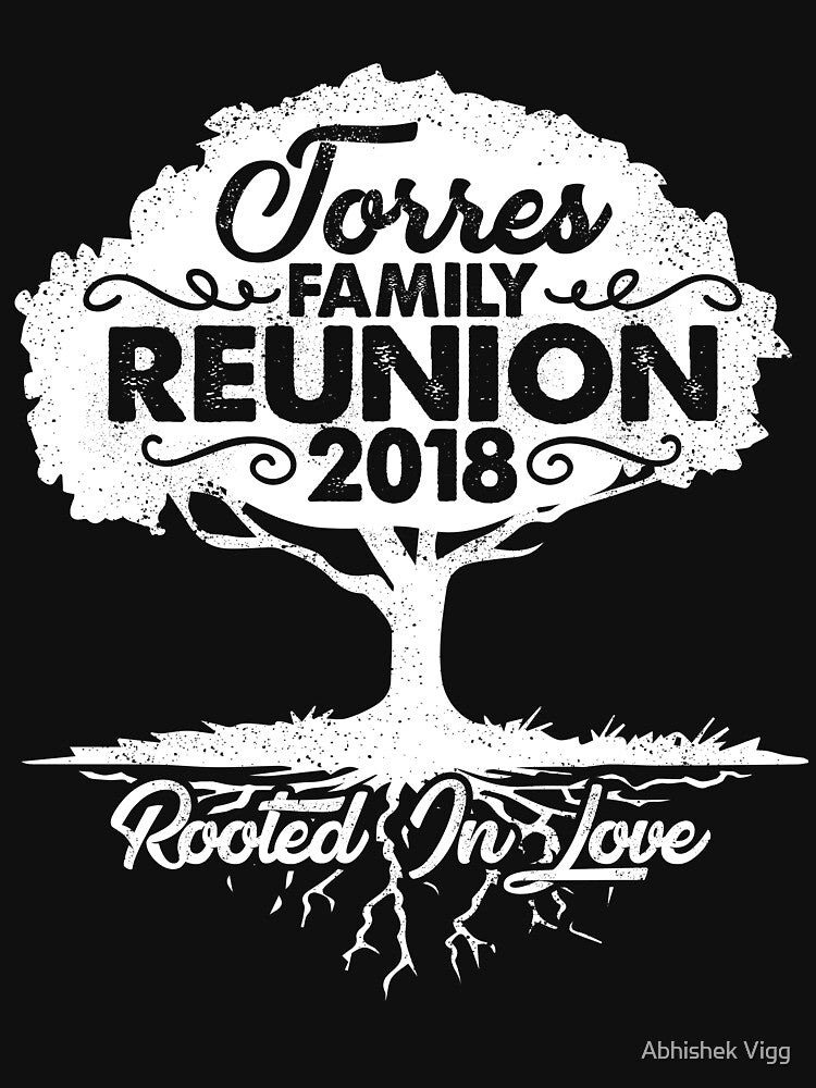 Torres Family Reunion 2018 Rooted In Love by Abhishek Vigg