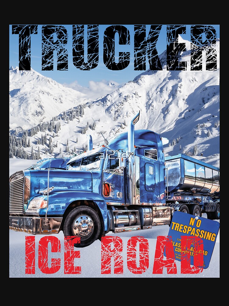 TRUCKER ICE ROAD ALASKA| GIFT FOR TRUCKERS | GIFT FOR TRUCK  DRIVERS| ICE ROAD ALASKA by al21ex