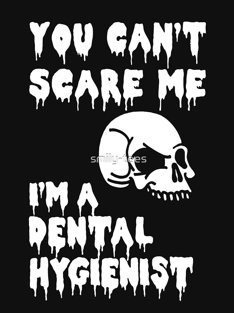 Halloween Dental Hygienist Shirt/Hoodie/Tank/Dress Gift- Can't Scare by smily-tees