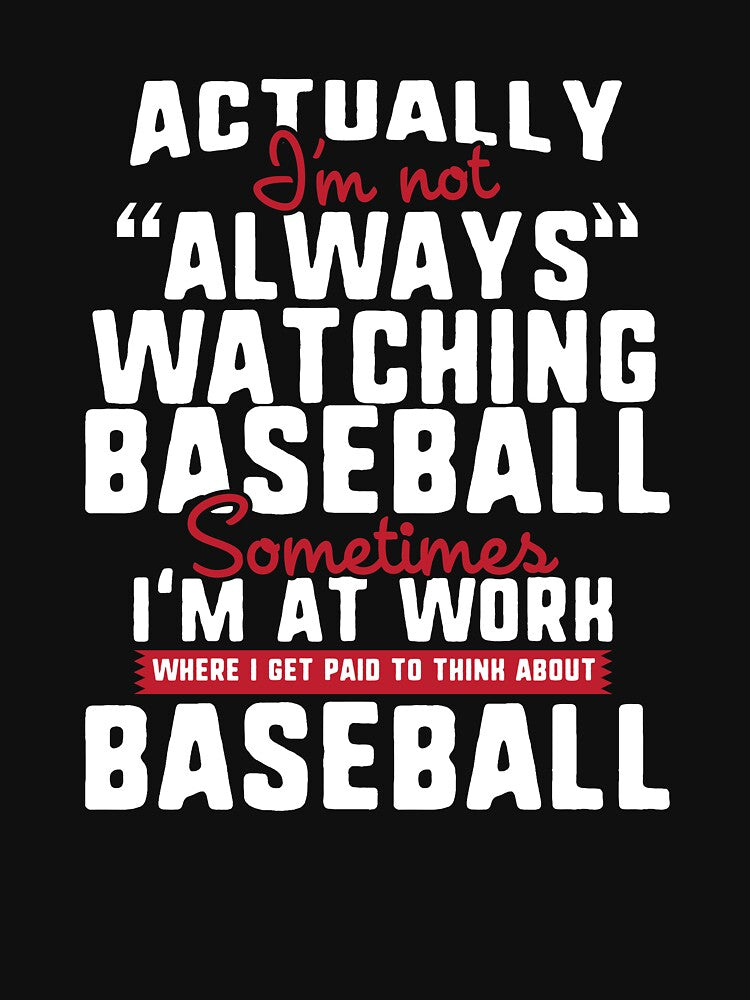 I'm Not Always Watching Baseball by Danny Cuevas