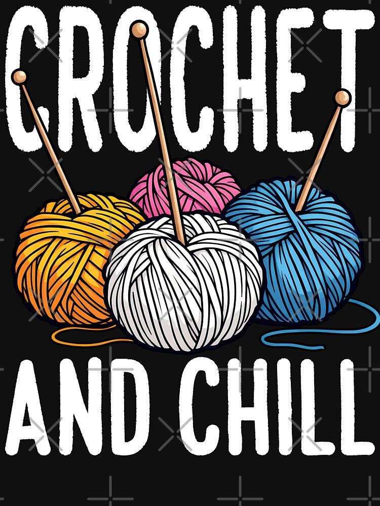 CROCHET AND CHILL by KEF Custom
