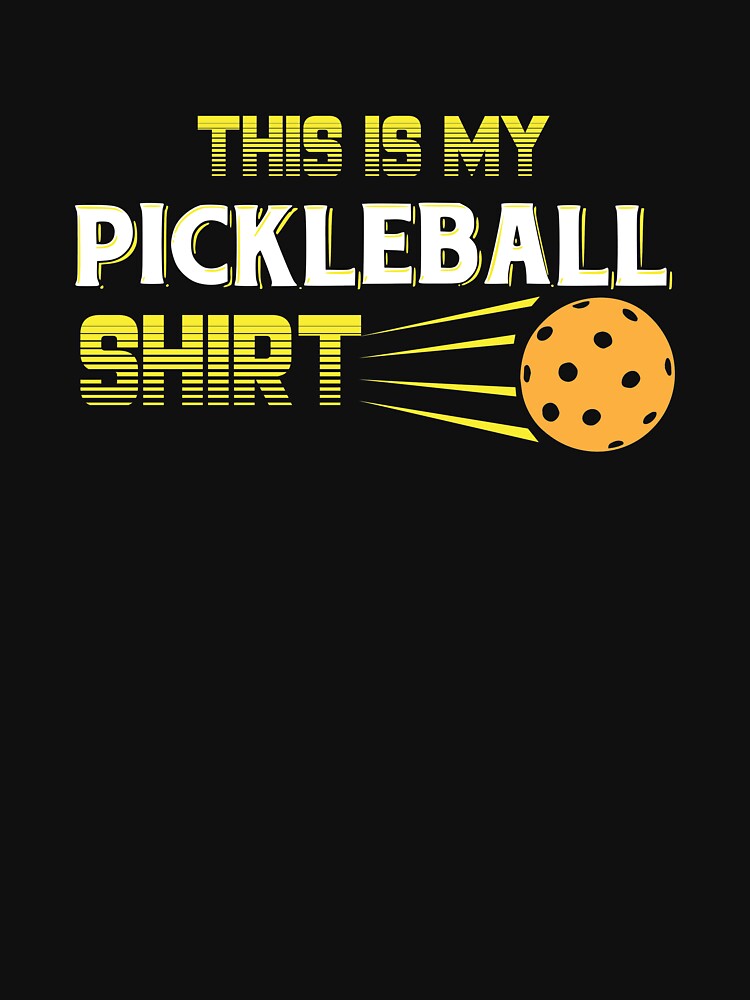 This Is My Pickleball Shirt, Pickleball Gift, Dink Responsibly by Designs4Less