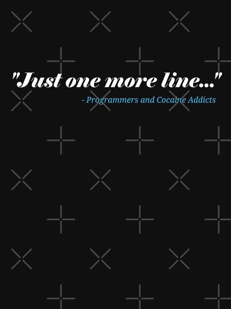 Just One More Line - Funny Programming Jokes by Programming Jokes