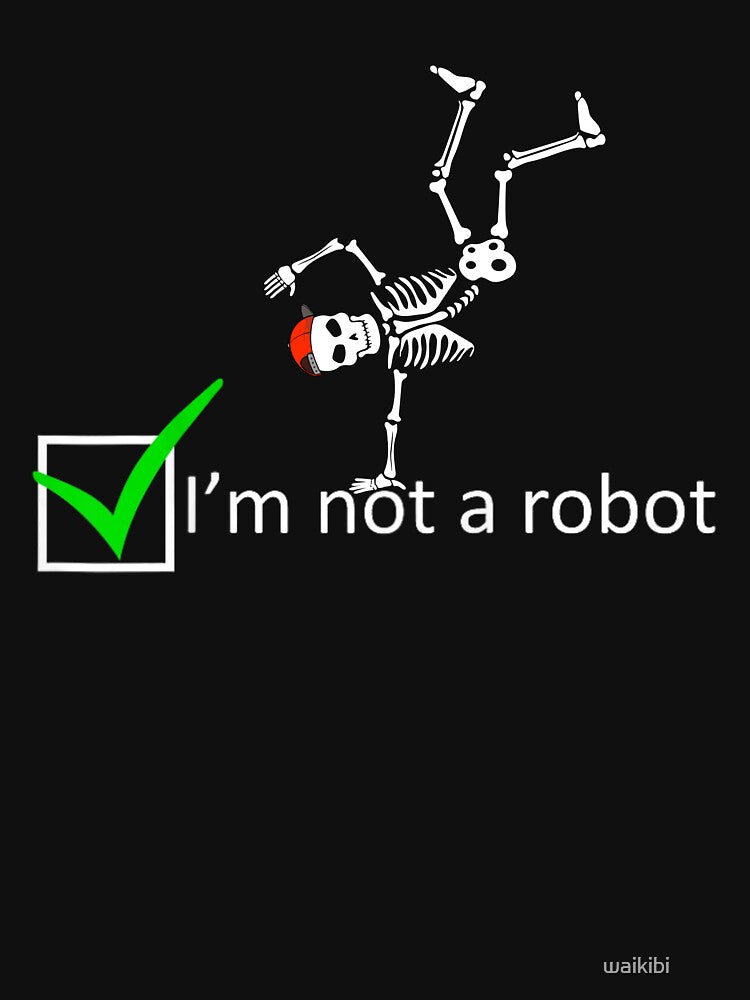 Funny Nerdy I'm not a Robot Test Computer Geek Gift by waikibi ⭐⭐⭐⭐