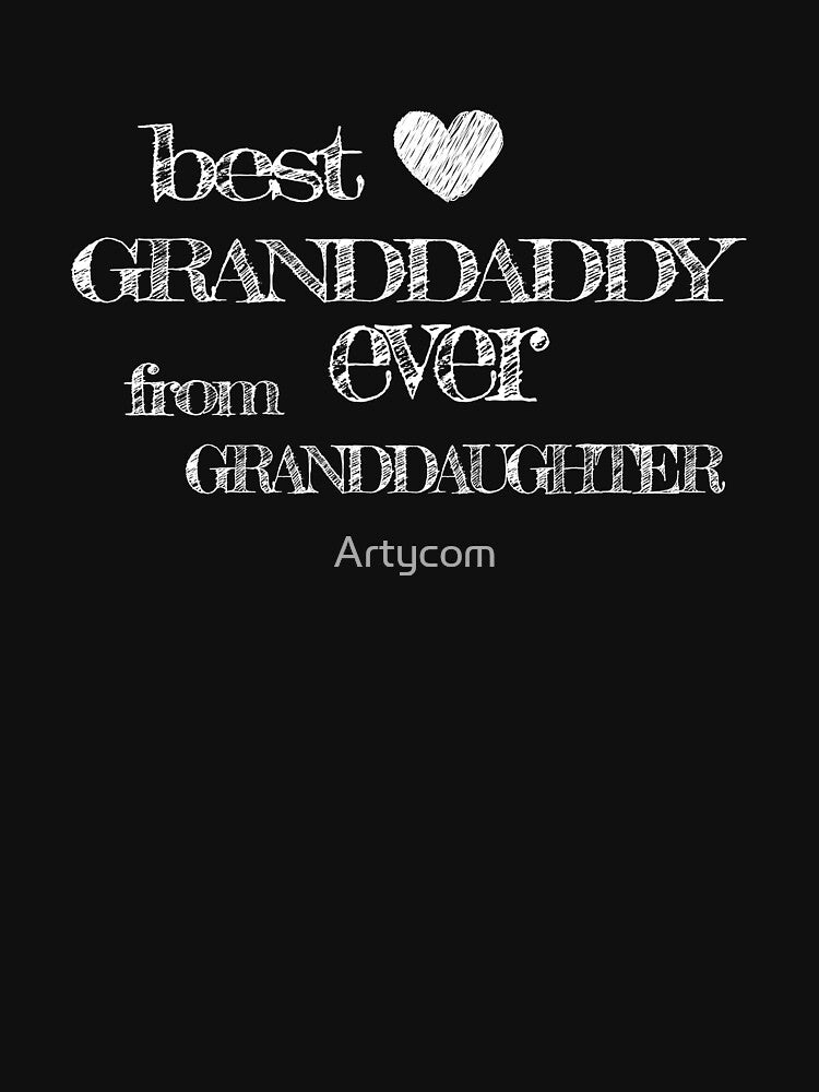 Best Granddaddy Ever from Granddaughter Gift by Artycom