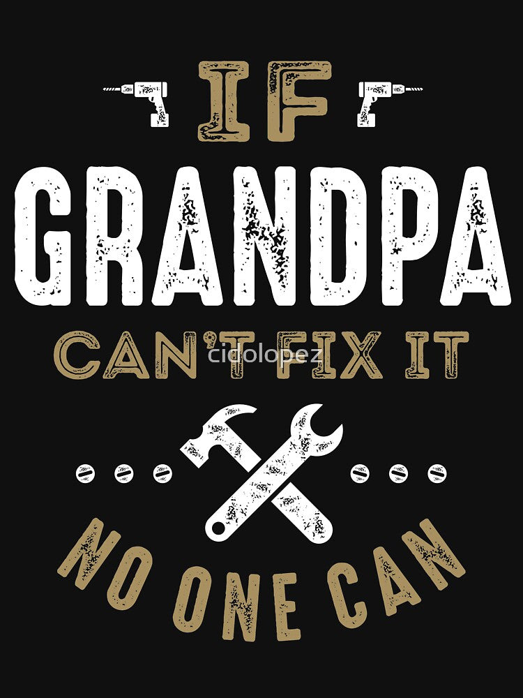 Grandpa Can Fix It! by cidolopez