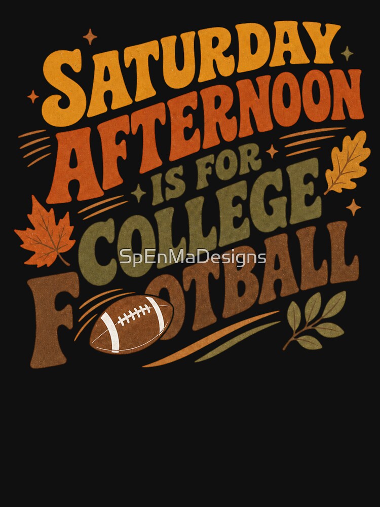 Saturday Afternoon Is for High School Football by SpEnMaDesigns