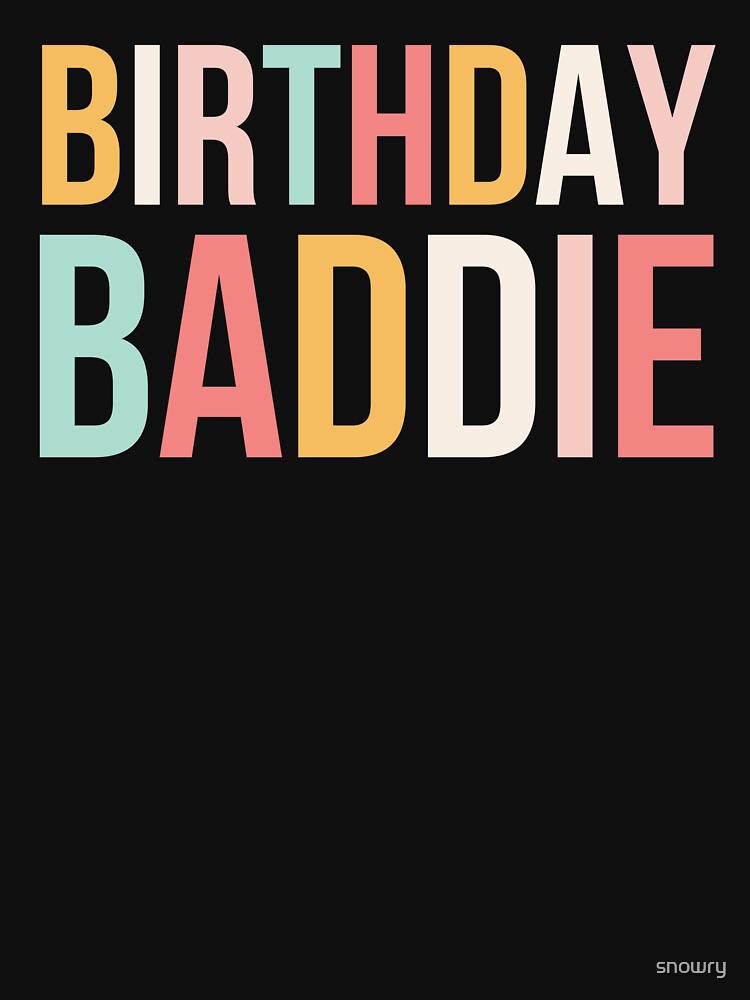 Birthday Baddie Women Cute Birthday Party cute by snowry