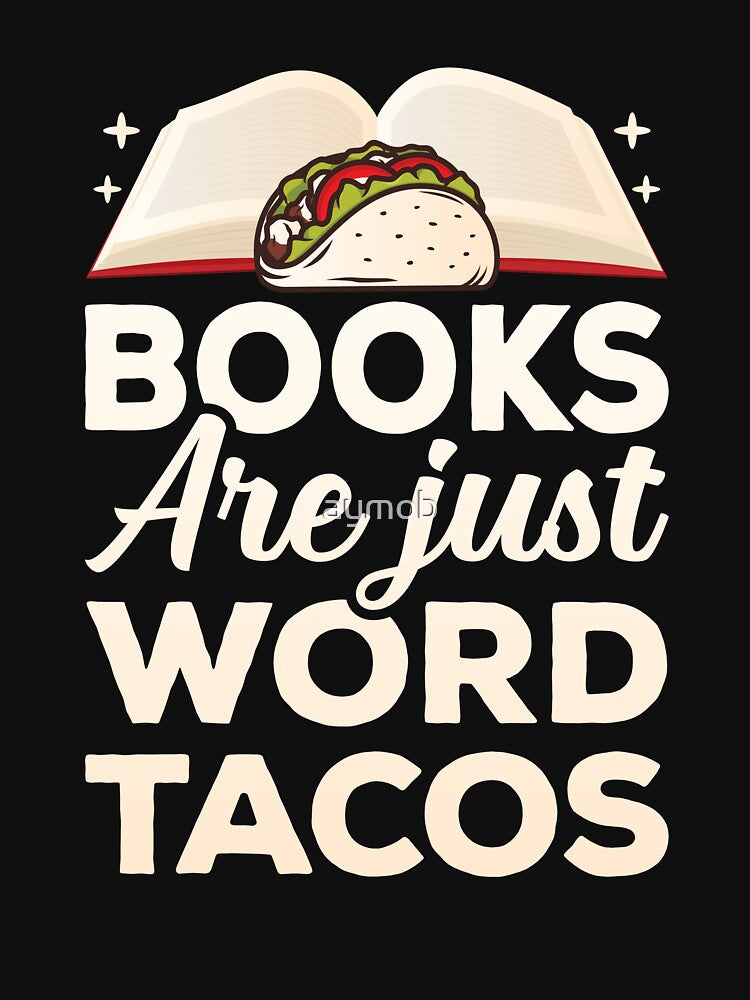 Books Are Just Word Tacos Shirt, Book Lover Shirt, Bookish Shirt, Book Reading Shirt, Book Nerd Shirt, Gift For Book Lover, Book Lover Shirt by aymob