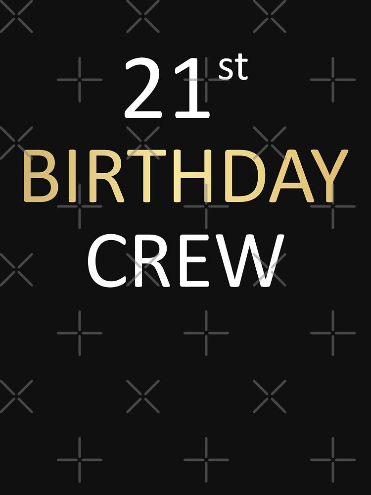 21st Birthday Party crew For Family by B3N-arts
