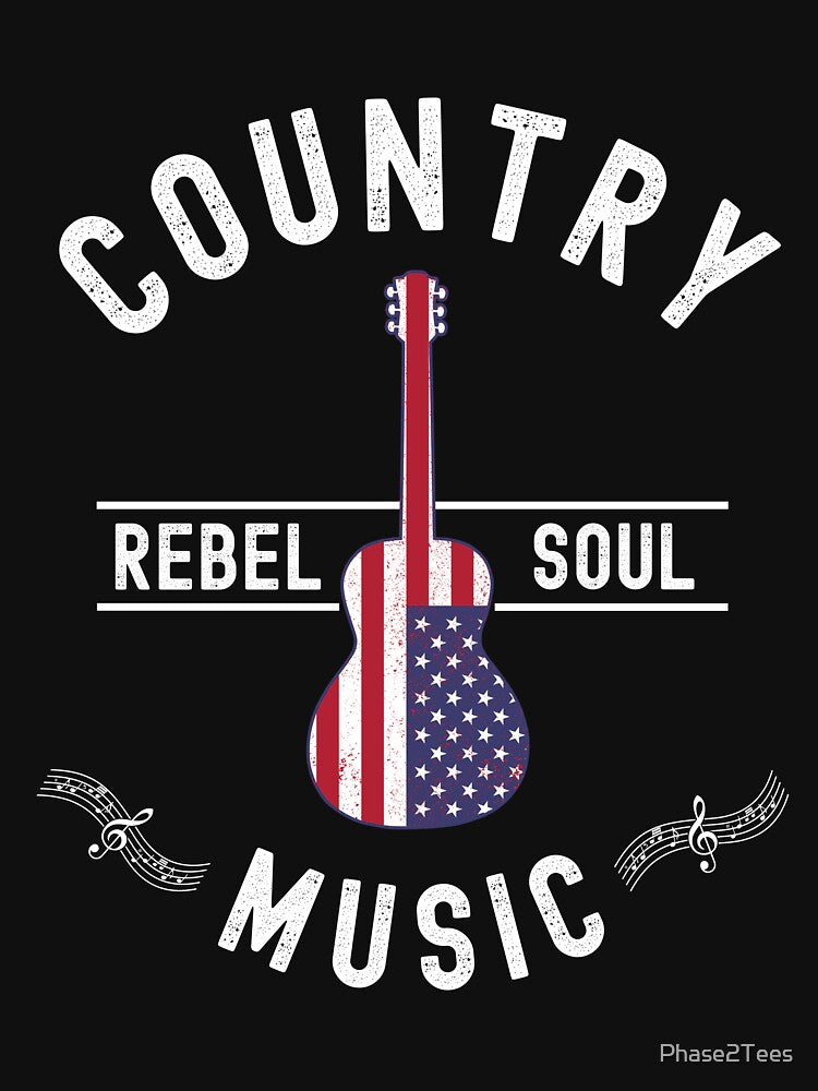 Country Music Rebel Soul Patriotic by Phase2Tees