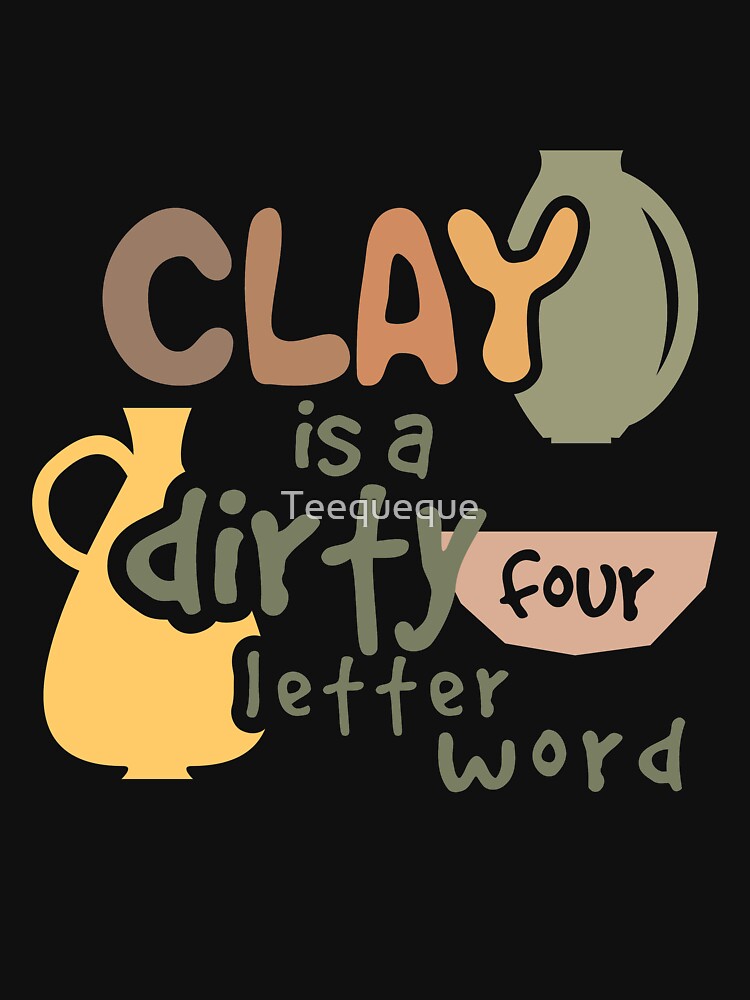 Pottery clay for ceramic studio by Teequeque