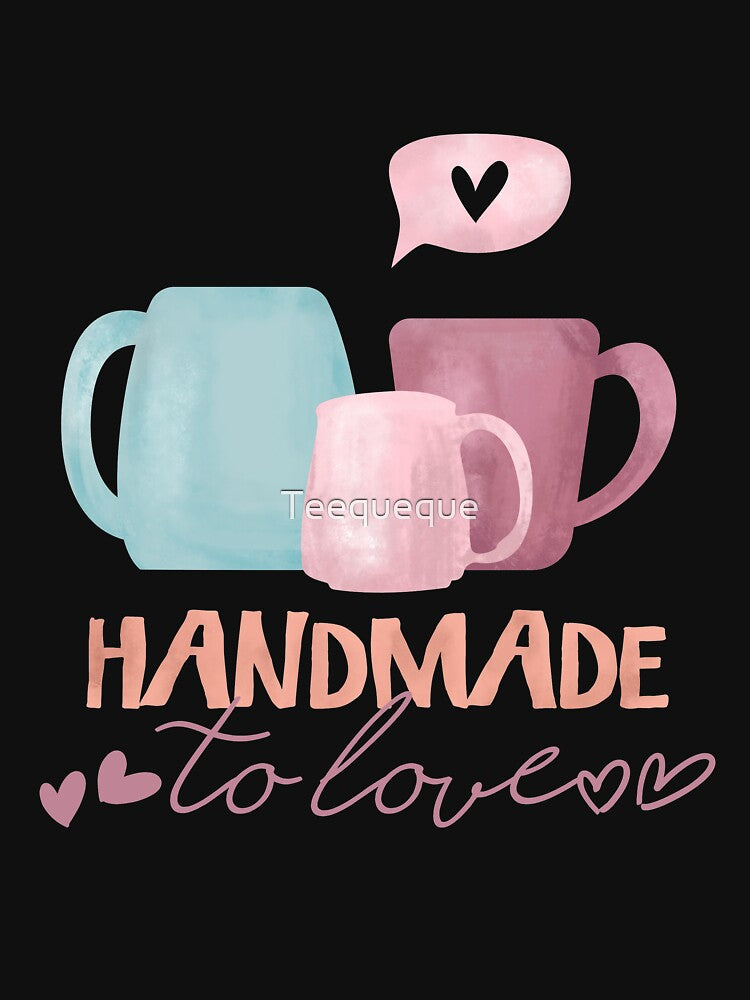 Handmade to love by Teequeque