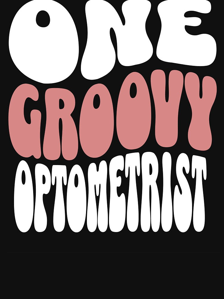 One Groovy Optometrist - Perfect optometrist gift by Zandalus