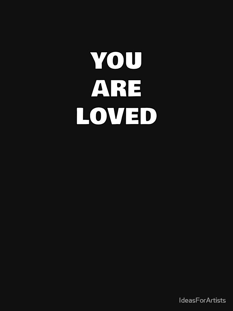 You are loved by Inspirationmotivation