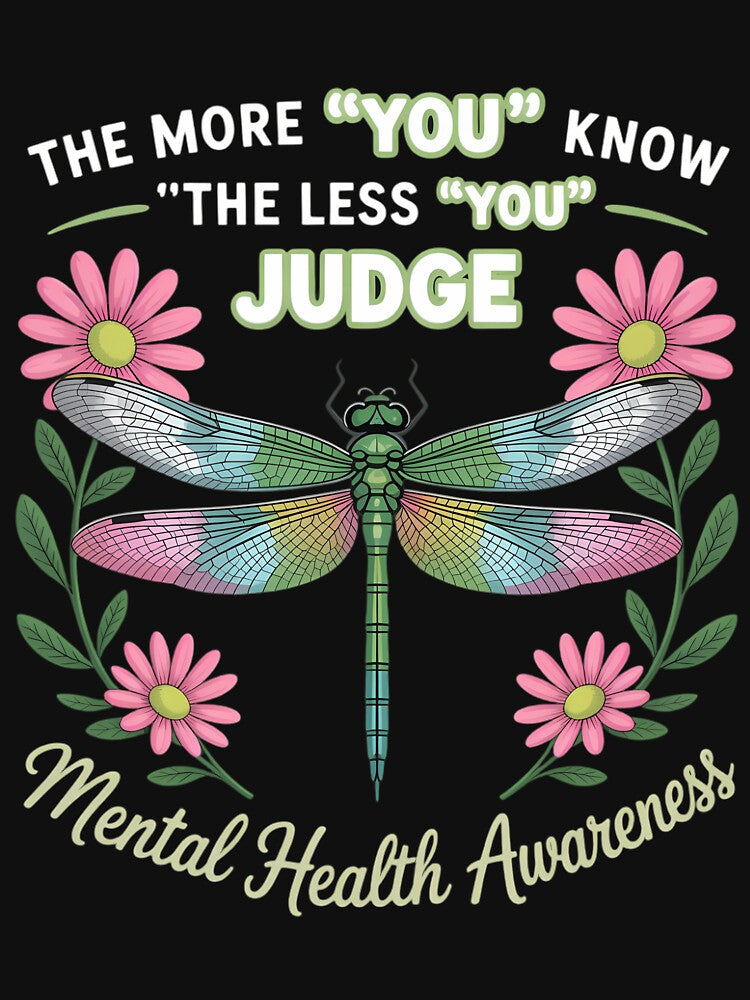 Womens The More You Know The Less You Judge Mental Health Awareness by DoorwayThreads