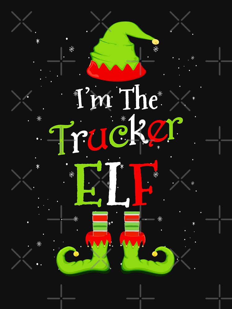 I'm The Trucker Elf Family Matching Funny Christmas Group Gift by CreativeGift