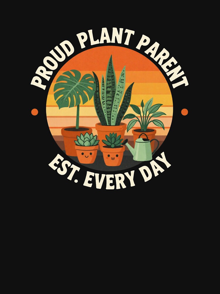 PROUD PLANT PARENT PLANT LOVER T-SHIRT by Estte-creative