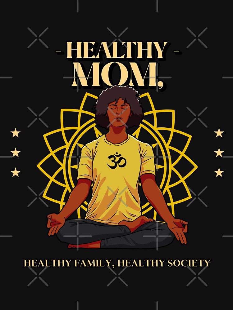 Healthy Mom, Healthy Family, Healthy Society by Winter--Flowers