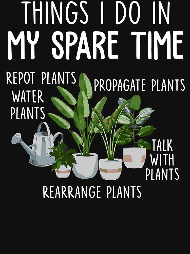 Funny Gardening Shirt - Things I Do In My Spare Time by SunsetGloww