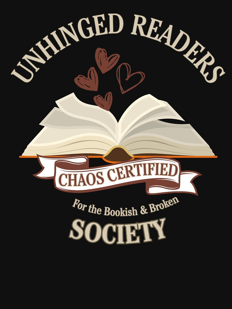 Unhinged Readers Society – Chaos Certified Bookish Design for Dark Romance & Smut Lovers by CottonandQuill