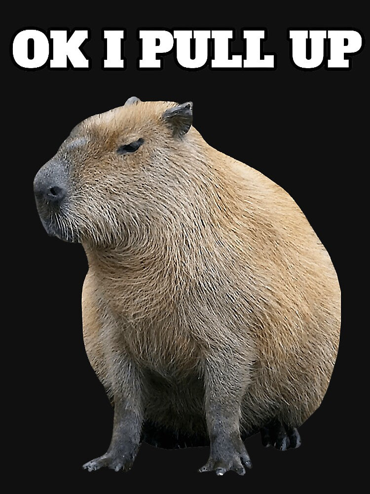 Ok I Pull Up Capybara by GunillaBlau