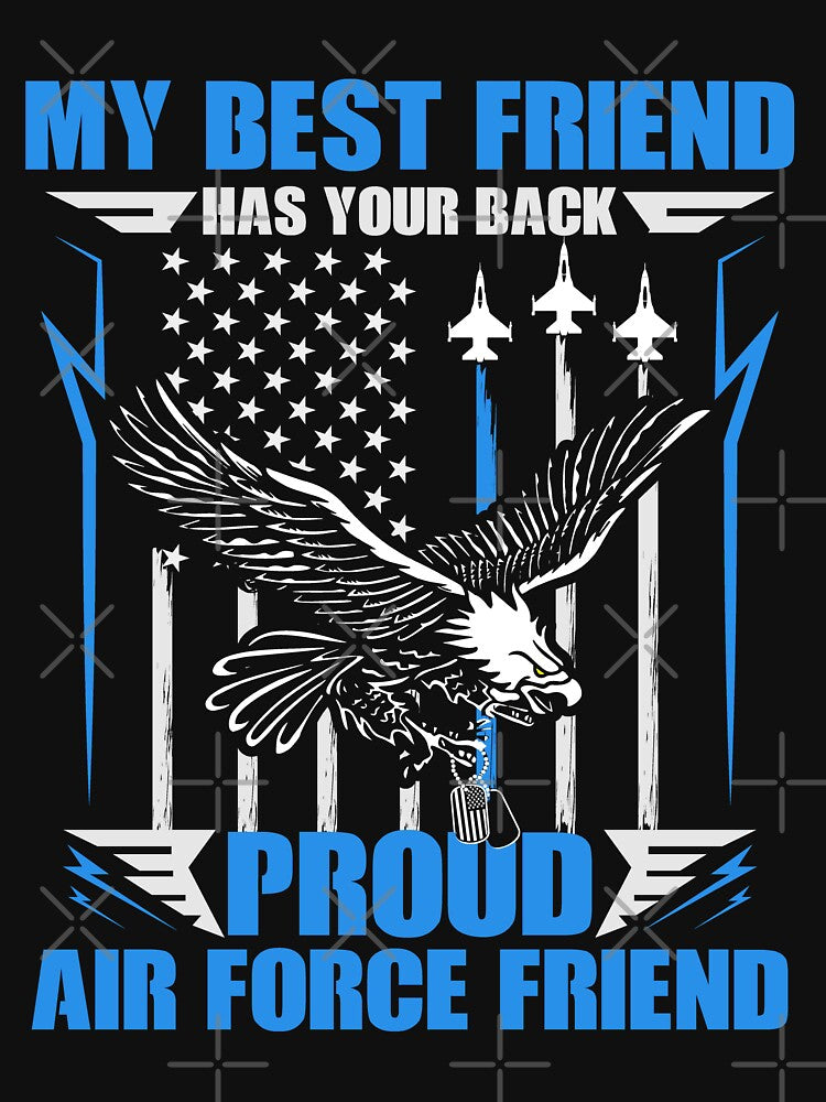My Best Friend Has Your Back Proud Air Force Friend by Digital Story Time