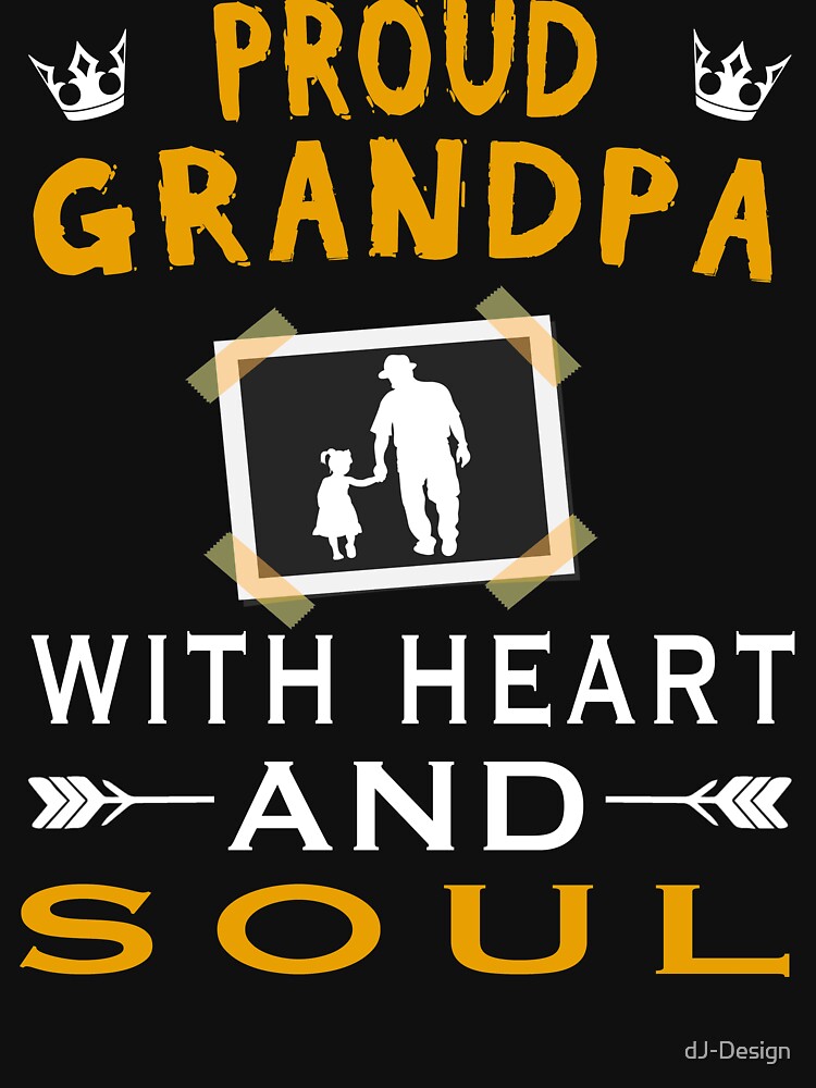 Proud Grandpa - with heart and soul. - grandfather -  granddaughter by dJ-Design